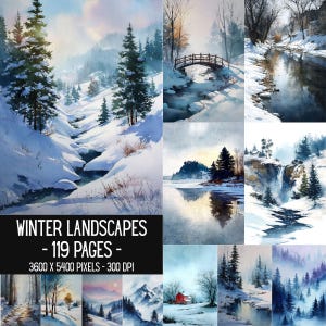 Op de afbeelding: Een verzameling aquarelillustraties van winterlandschappen met besneeuwde bossen, bevroren beken, bruggen, watervallen en bergen. De tekst luidt WINTER LANDSCAPES - 119 PAGES - 3600 X 5400 PIXELS - 300 DPI.