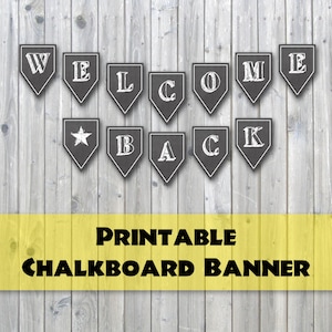 Welcome Back Chalkboard Design Printable Banner - Back To School - Instant Download