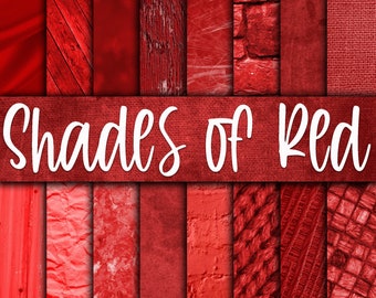 May include: A collection of red textures, such as fabric, wood, and brick, presented in a grid. The words "Shades of Red" are written in a white, cursive font across the middle, showcasing the different hues of red.