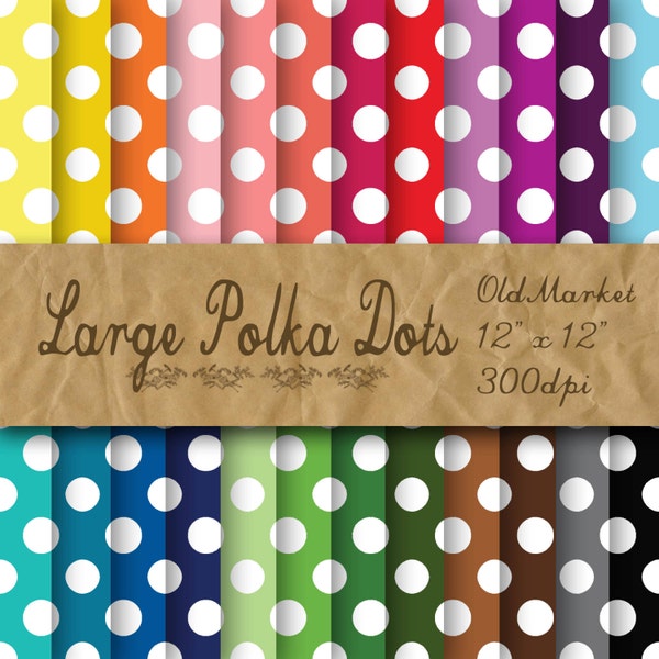 Polka Dots Digital Paper - Colorful Large White Polka Dot Backgrounds -  24 Colors - 12in x 12in - Commercial Use -  INSTANT DOWNLOAD