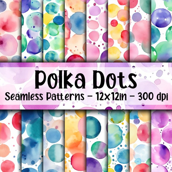 Watercolor Polka Dots SEAMLESS Patterns - Polka Dots Digital Paper - 16 Designs - 12x12in - Commercial Use - Watercolor Polka Dots Patterns