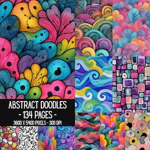 Puede incluir: Una colección digital de patrones de garabatos abstractos con texturas de acuarela vibrantes, formas orgánicas y diseños geométricos. El texto dice: ABSTRACT DOODLES - 134 PAGES - 3600 X 5400 PIXELS - 300 DPI. La obra incluye remolinos, círculos y cuadrados coloridos.