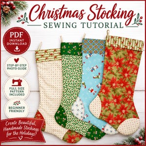 May include: A digital PDF sewing tutorial for Christmas stockings featuring four fabric designs: cream with red dots, green with holly, light blue with snowmen, and red poinsettias. Includes text: Christmas Stocking SEWING TUTORIAL, PDF INSTANT DOWNLOAD.