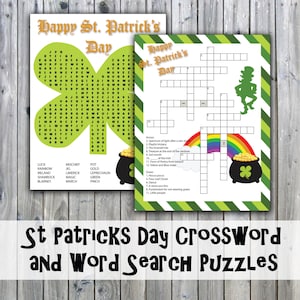 May include: A printable St. Patrick's Day word search and crossword puzzle. The word search features a shamrock shape with words like "luck", "rainbow", "shamrock", and "leprechaun". The crossword puzzle features a pot of gold at the bottom and a rainbow at the top.