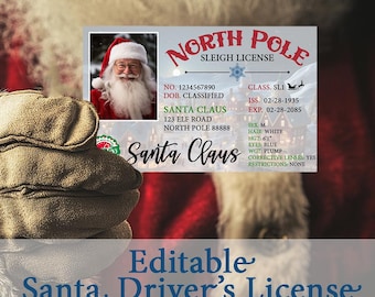 May include: A printable Santa Claus driver's license template with a photo of Santa Claus, the text "North Pole Sleigh License", and information such as his name, address, and license number. The template is editable in Canva.