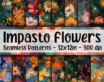 Impasto Flowers SEAMLESS Patterns - Floral Oil Painting Digital Paper - 16 Designs - 12x12in - Commercial Use - Impasto Flower Patterns