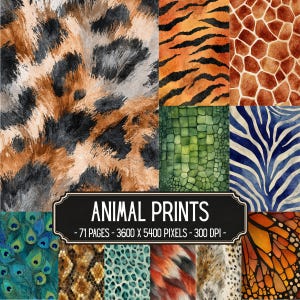 Peut inclure: Une collection numérique d'imprimés animaliers incluant léopard, tigre, girafe, crocodile, zèbre, paon, serpent et papillon. Une étiquette noire avec texte blanc indique ANIMAL PRINTS - 71 PAGES - 3600 X 5400 PIXELS - 300 DPI.