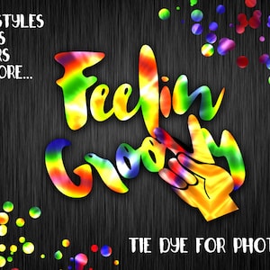 Feelin&#39; Groovy Tie Dye für Photoshop - PSD Layer Styles - Fügen Sie jedem Text einen Tie Dye-Effekt hinzu - enthält Vektor-Clipart- und Photoshop-Pinsel