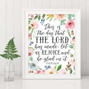 Psalm 118:24 Printable, This is the Day Print, Watercolor floral, Instant Download, Bible Verse Art, Gallery Wall, Scripture Gift