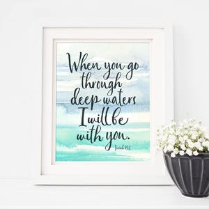 Isaiah 43:2 Printable, Go Through Deep Waters Print, Watercolor Ocean, Instant Download, Bible Verse Art, Gallery Wall, Scripture Decor Gift