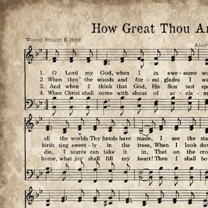 May include: A vintage sheet music page with the title "How Great Thou Art" and lyrics for a hymn. The music is written in a traditional style with notes and clefs.