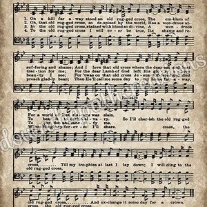 May include: A vintage sheet music print of the hymn "The Old Rugged Cross" by George Bennard. The lyrics are printed in black ink on a beige paper background with musical notation.