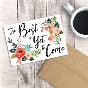 Printable Graduation Card, The Best is Yet to Come, Congratulations, Watercolor Floral, PDF Instant Download, Sister, Niece, Graduate 2017 image 1