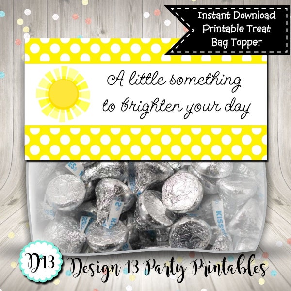 Something To Brighten Your Day Treat Bag Topper Digital Printable INSTANT DOWNLOAD