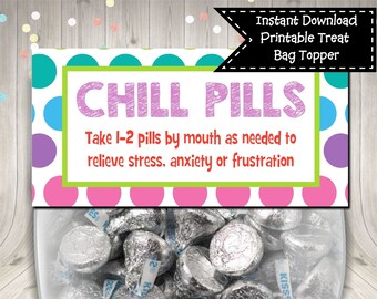 Chill Pills Treat Bag Topper Digital Printable Instant Download