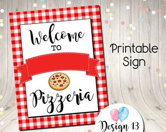 Welcome To The Pizzeria Pizza Party Sign Digital Printable Instant Download