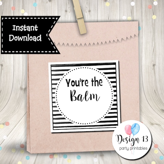 You're The Balm Square Tag Digital Printable INSTANT DOWNLOAD Il_570xn
