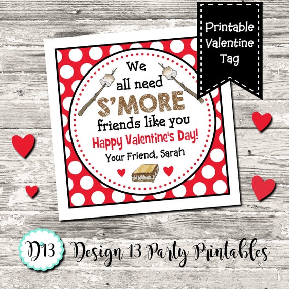 We All Need S’More Friends Like You Valentine Treat Tag