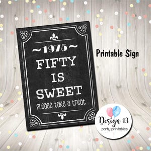 Vintage Chalkboard 50th Birthday 50 Is Sweet Sign Candy Table Candy Bar Sign Digital Printable Instant Download
