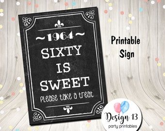Vintage Chalkboard 60th Birthday 60 Is Sweet Sign Candy Table Candy Bar Sign Digital Printable Instant Download