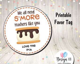 We All Need S'More Teachers Like You SquareTag Favor Tag Printable Digital