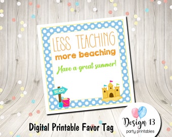 Less Teaching More Beaching Summer End of School Year Square Tag Digital Printable INSTANT DOWNLOAD