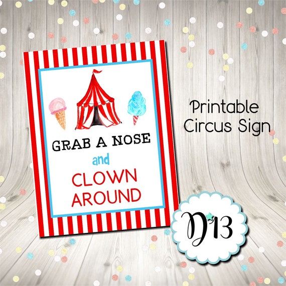 Circus Grab A Nose And Clown Around Sign Digital Printable Instant 
