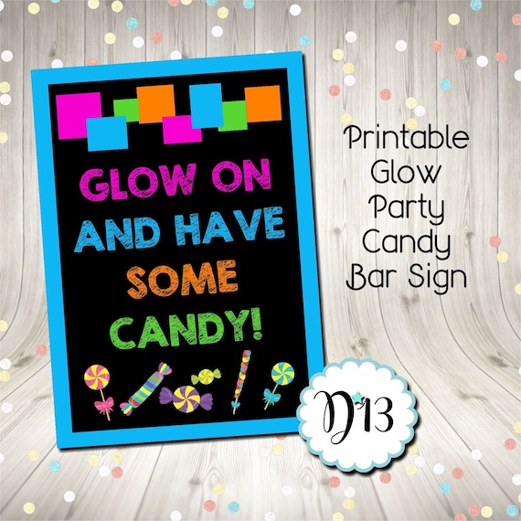 Glow Party Neon Party Candy Bar Sign Digital Instant Download Il_570xn