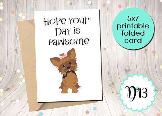 Puppy Dog Yorkshire Terrier Birthday Card Printable Digital Hope Your Day Is Pawsome INSTANT DOWNLOAD Il_570xn