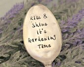 Rise Shine it 39 s Gardening Time Garden Marker Upcycled Garden Markers Housewarming Gift Garden Decor Garden Gift