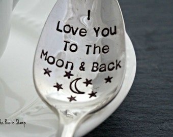 I Love You To The Moon & Back, Stamped Spoon, Valentine's Day Gift, Gift for Daughter, Gift for Son, Love Gift, Coffee Spoon, Tea Spoon