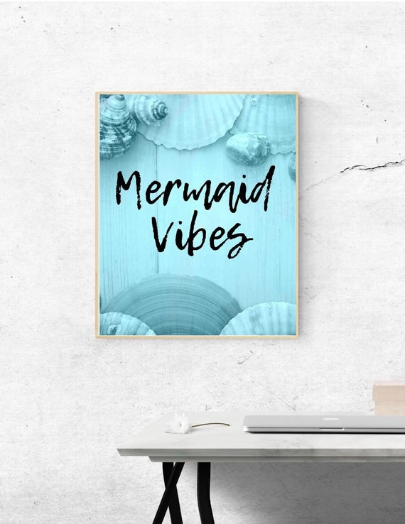 Mermaid Vibes Digital Print Wall Art Modern Art Home Decor Bedroom Decor Beach Vibes Beach Mermaid Bathroom Decor Blue Ocean