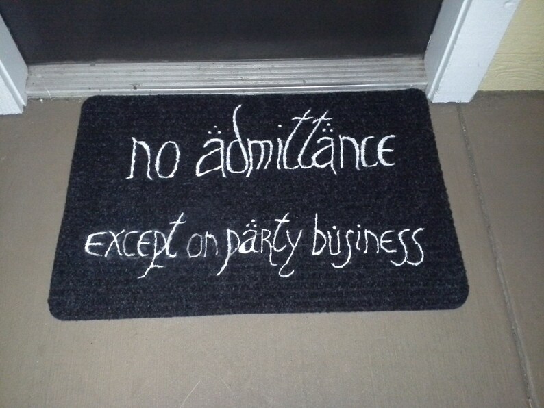 No Admittance Except on Party Business Welcome Mat | Etsy