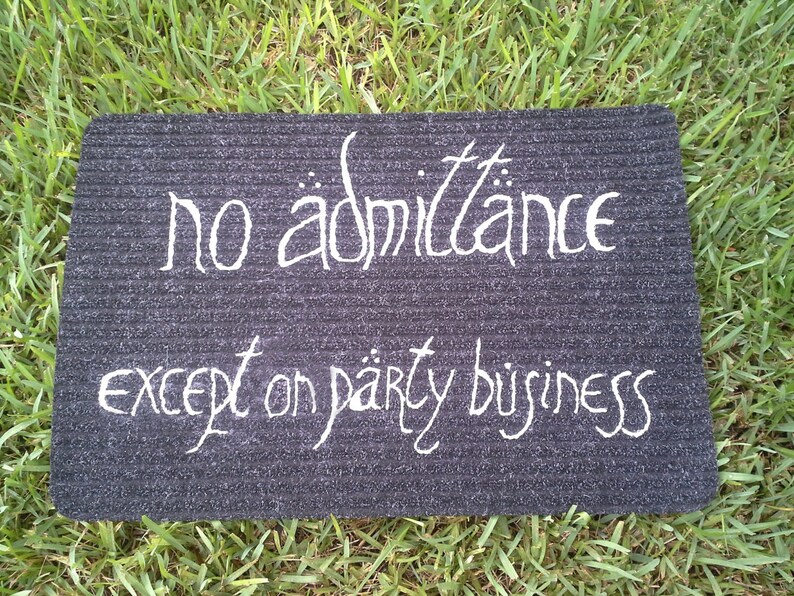 No Admittance Except on Party Business Welcome Mat | Etsy