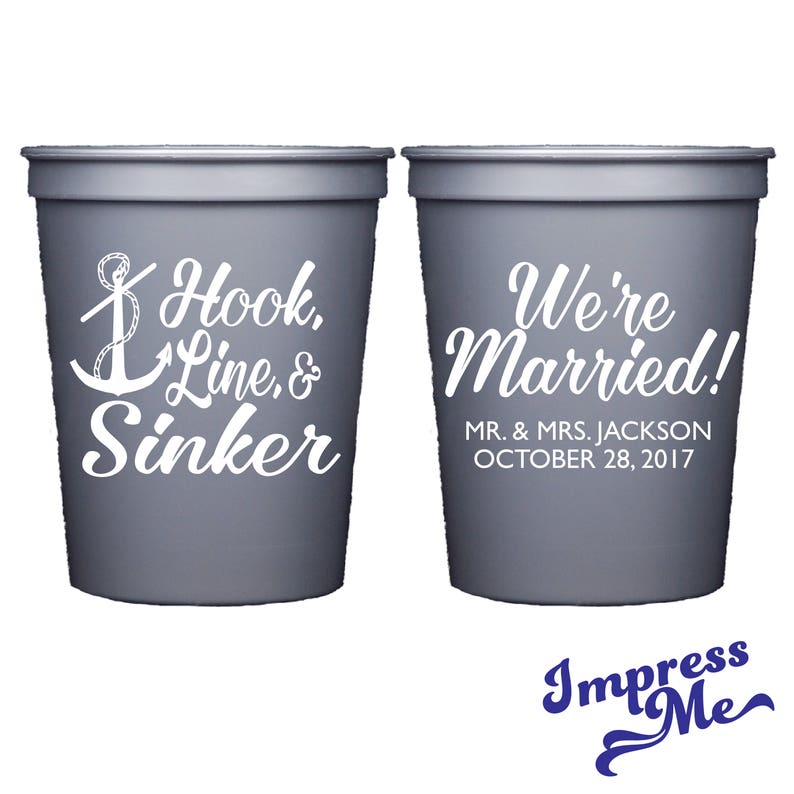 Favor Custom Wedding Cups Custom Cups Party Cups Wedding Favors Hook Line /& Sinker Personalized Wedding Cups Drink Cups Wedding Cups