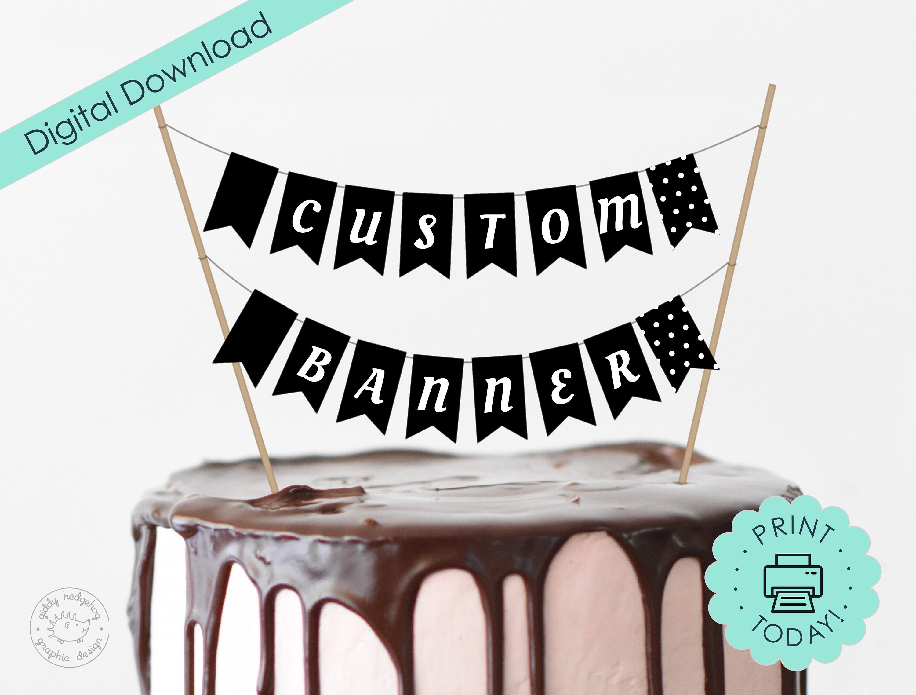 Printable DIY Banner Personalized Cake Topper Customizable Graduation Black White Birthday Wedding Decoration Bunting Dollhouse DOWNLOAD