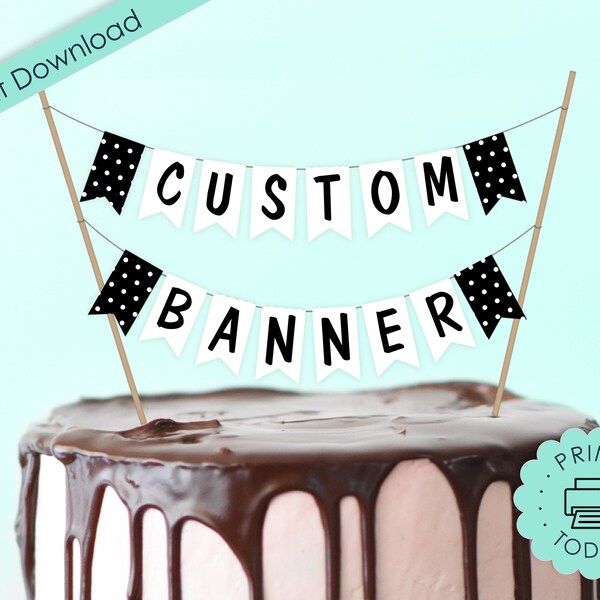 Printable DIY Banner Personalized Cake Topper Customizable Graduation Black White Birthday Wedding Decoration Bunting Dollhouse SVG DOWNLOAD