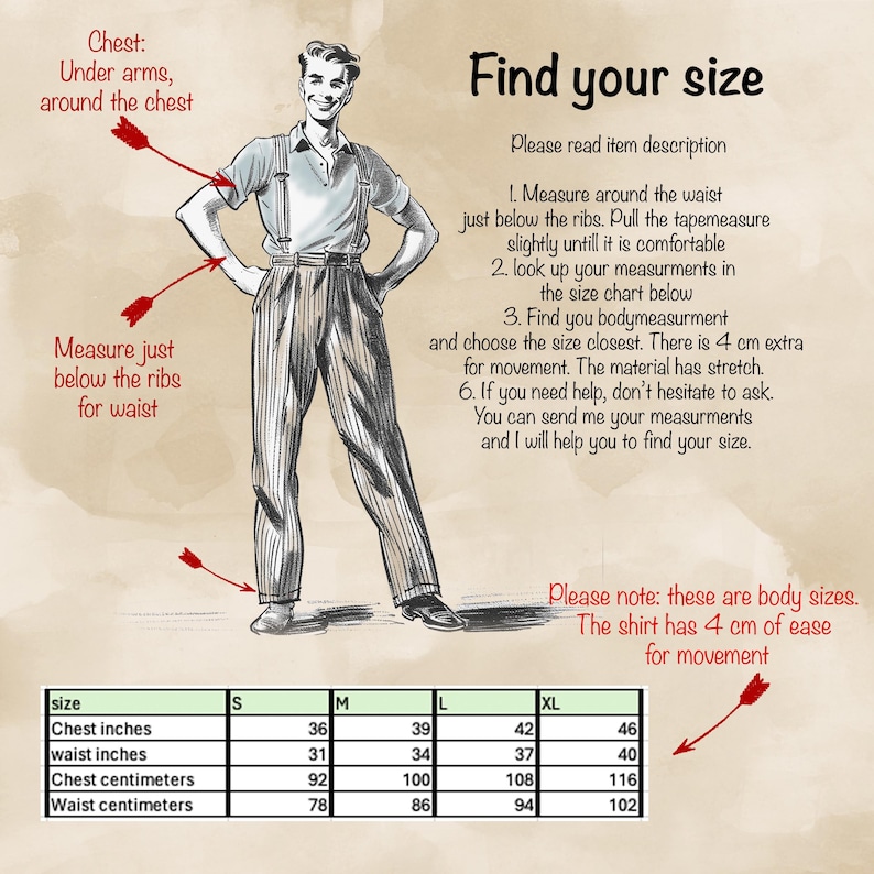 May include: An illustration showing how to measure for a shirt. The image includes a man in a shirt and suspenders, with arrows indicating chest and waist measurement points. A size chart in inches and centimeters is also included.