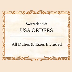 May include: A rectangular graphic with a decorative brown border and a light beige background. The text reads "Switzerland & USA ORDERS" above a horizontal line, and "All Duties & Taxes Included" below.