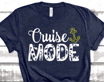 Cruise Shirt Family Vacation Tee Cruise Mode Nautical Anchor Shirt Cruising Tshirts Matching Vacation Shirt Custom Cruise Shirts Girls Trip