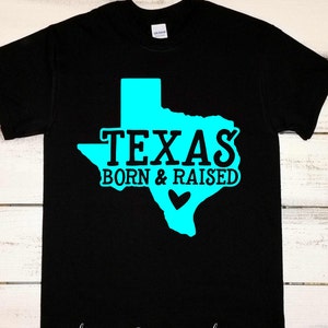 Texas Born and Raised, Texas Shirt, Southern Shirts, God Bless Texas ...