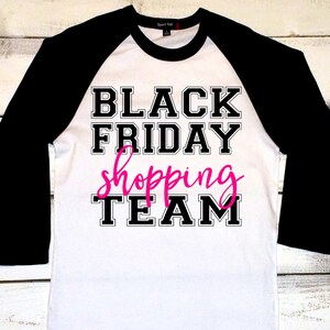 Black Friday Shirt, Black Friday Shopping Team, Black Friday Tshirts, Black Friday Crew, Black Friday Squad, Shopping Shirts, Sales Shirt