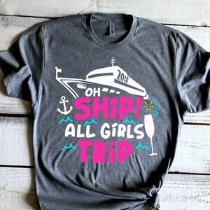 Cruise Shirts Ah Ship All Girls Trip Family Cruise Shirts - Etsy