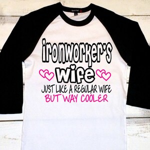 Iron Worker Wife Iron Worker's Wife Shirt Iron Worker Shirts Baseball