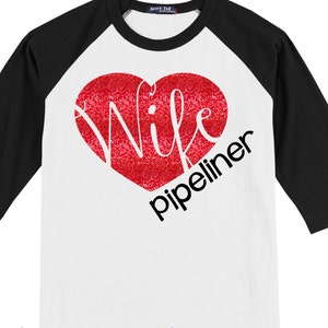 Pipeliner Wife - Pipeline Baseball Shirt - Pipeline Wife - Pipeliner&#39;s Wife Shirt - Oilfield Pipeline - Oilfield Wife - Pipeline Shirt - Oil
