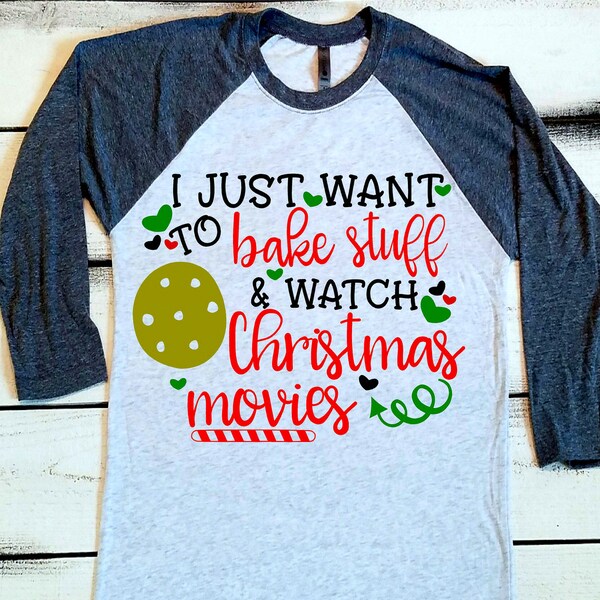 I Just Want to Bake and Watch Christmas Movies - Etsy