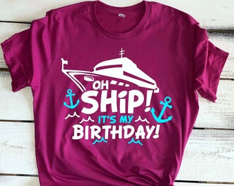 Cruise Shirts Ah Ship It's My Birthday Cruise Birthday Shirts Girls Trip Shirts Cruise Bday Tshirt Cruise Ship Tee Family Cruise Vacation