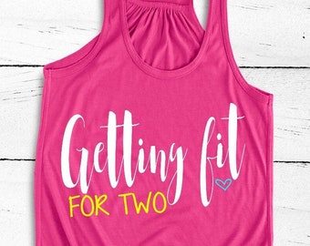 Pregnancy Workout Tank, Maternity Work Out Top, Womens Fitness Apparel, Mom to Be Workout Tank, Getting Fit For Two, Pregnant Workout Tank