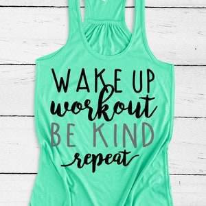 Inspirational Workout Tanks for Women Fitness Apparel Wake Up Workout Be Kind and Repeat Motivational Gym Shirts Top Work Out Tank