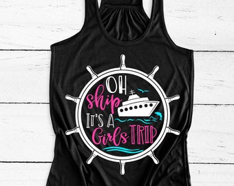 Cruise Shirts Ah Ship Its A Girls Trip Cruise Tshirts Family Vacation Shirts Cruise Ship Tank Tops Matching Cruise Boat Girls Weekend Custom